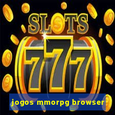 jogos mmorpg browser